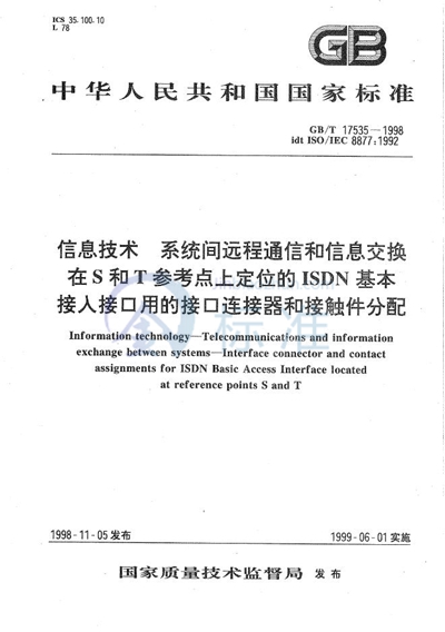 信息技术  系统间远程通信和信息交换  在S和T参考点上定位的ISDN基本接入接口用的接口连接器和接触件分配